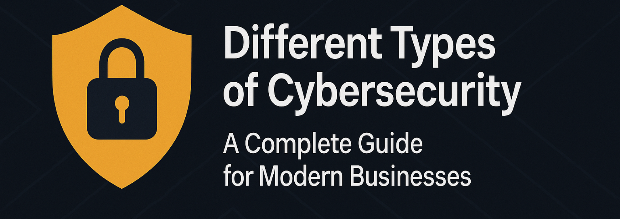 Different Types of Cybersecurity