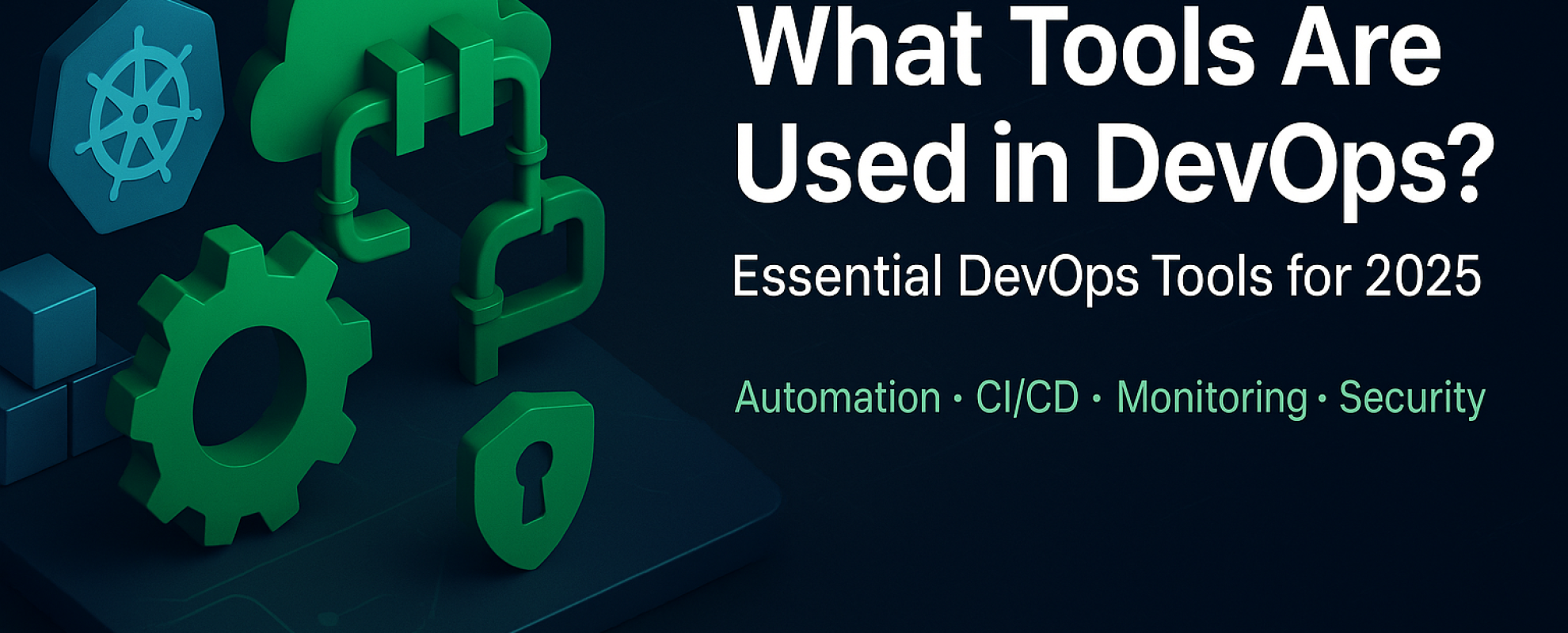 What Tools Are Used in DevOpsEssential DevOps Tools for 2025